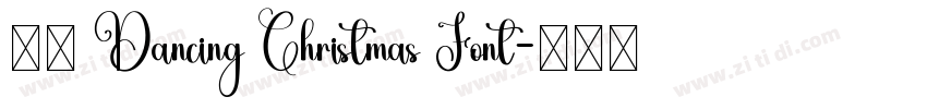 获取 Dancing Christmas Font字体转换 获取 Dancing Christmas Font字体转换